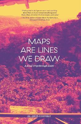 Maps Are Lines We Draw book
