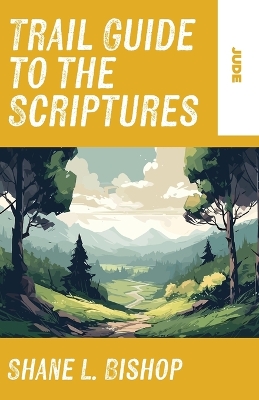 Trail Guide to the Scriptures: Jude book