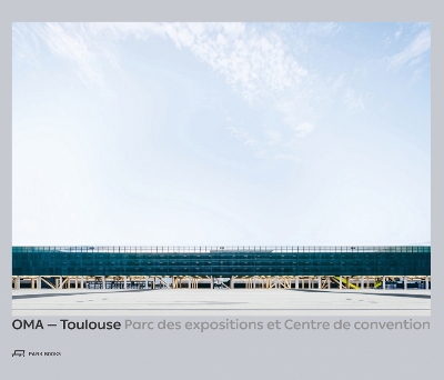 OMA – Toulouse Parc des expositions et Centre de convention book