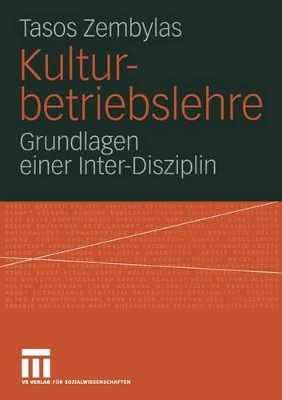 Kulturbetriebslehre: Grundlagen einer Inter-Disziplin book