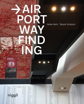 Airport Wayfinding: A Wayfinding Journey book