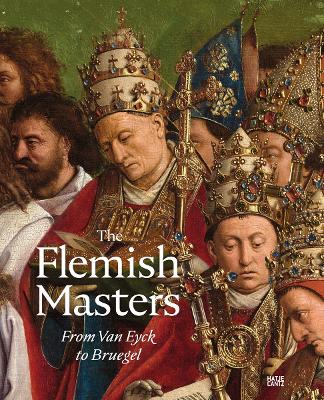 The Flemish Masters From Van Eyck to Bruegel book