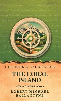 The Coral Island A Tale of the Pacific Ocean book