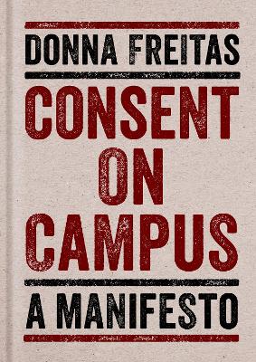 Consent on Campus: A Manifesto book