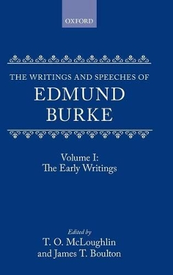 The The Writings and Speeches of Edmund Burke by Edmund Burke