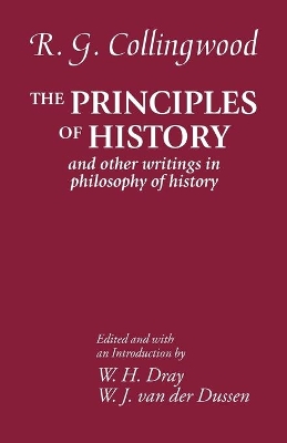 The Principles of History by R. G. Collingwood