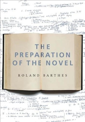 The Preparation of the Novel by Roland Barthes