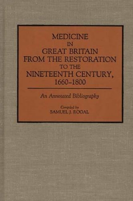 Medicine in Great Britain from the Restoration to the Nineteenth Century, 1660-1800 book