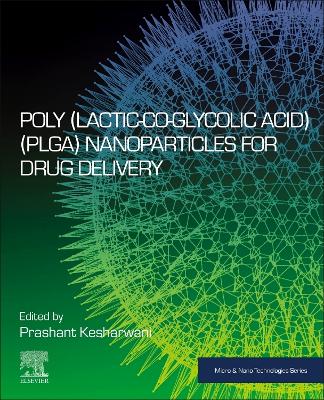 Poly(lactic-co-glycolic acid) (PLGA) Nanoparticles for Drug Delivery book