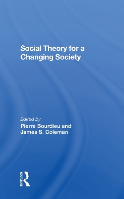 Social Theory For A Changing Society book