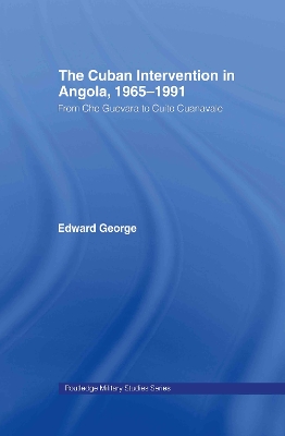 Cuban Intervention in Angola, 1965-1991 book