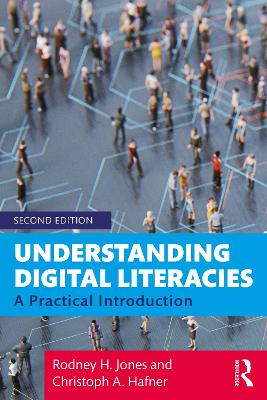 Understanding Digital Literacies by Rodney H. Jones