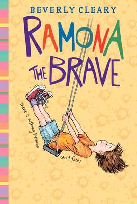 Ramona the Brave by Beverly Cleary