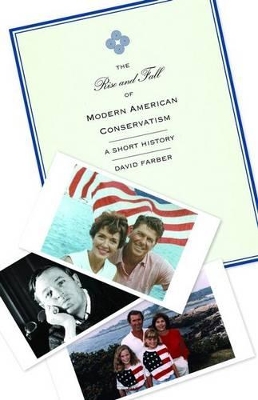Rise and Fall of Modern American Conservatism book