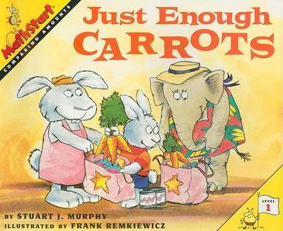 Just Enough Carrots by Stuart J. Murphy