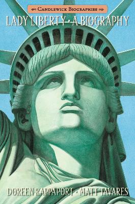 Lady Liberty: A Biography by Doreen Rappaport