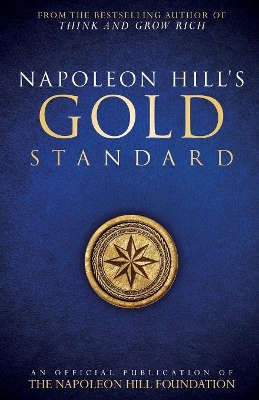 Napoleon Hill's Gold Standard book