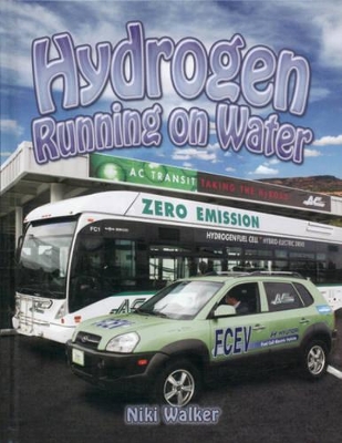 Hydrogen: Running on Water by Nikki Walker