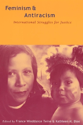 Feminism and Antiracism: International Struggles for Justice by France Winddance Twine