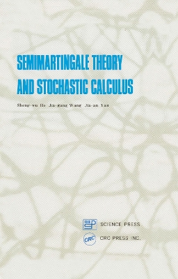 Semimartingale Theory and Stochastic Calculus book