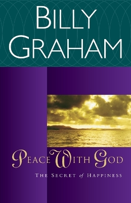 The Peace with God by Billy Graham