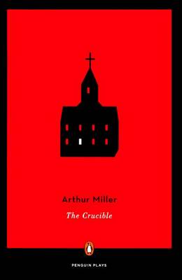 The Crucible by Arthur Miller