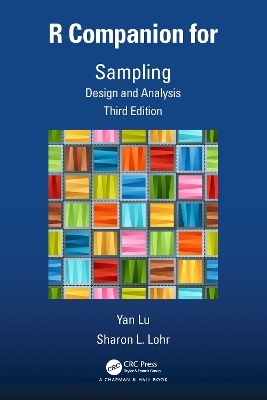 R Companion for Sampling: Design and Analysis, Third Edition book