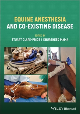 Equine Anesthesia and Co-Existing Disease book