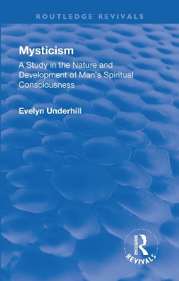 Revival: Mysticism (1911) by Underhill Evelyn