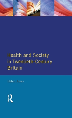 Health and Society in Twentieth Century Britain book