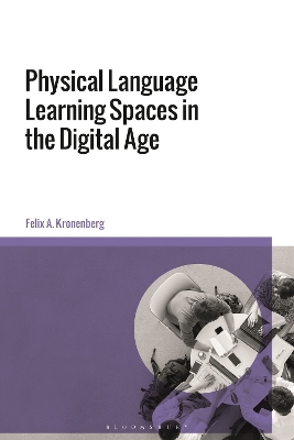 Physical Language Learning Spaces in the Digital Age book