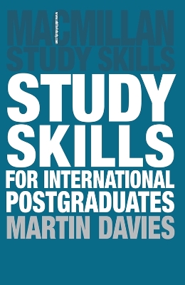 Study Skills for International Postgraduates by Martin Davies