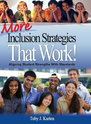 More Inclusion Strategies That Work! by Toby J. Karten