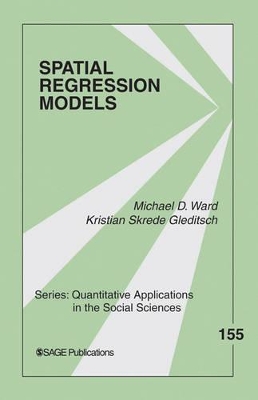 Spatial Regression Models by Michael D. Ward