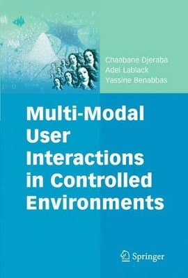 Multi-Modal User Interactions in Controlled Environments book