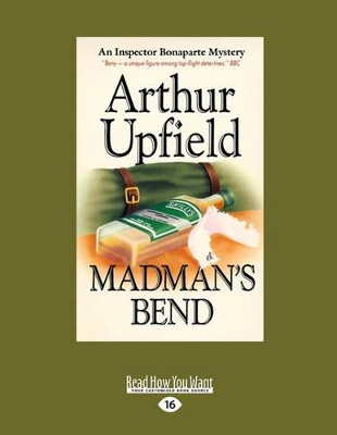 Madman's Bend by Arthur Upfield