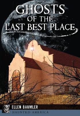 Ghosts of the Last Best Place book