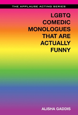 LGBTQ Comedic Monologues That are Actually Funny book