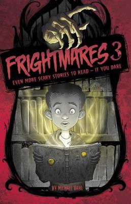 Frightmares 3: Even More Scary Stories to Read if You Dare book