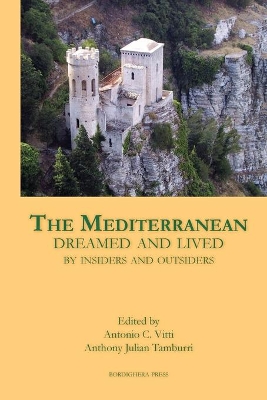 Mediterranean Dreamed and Lived by Insiders and Outsiders book