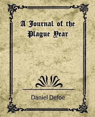 Journal of the Plague Year (Daniel Defoe) book