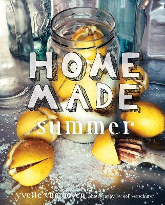 Home Made Summer by Yvette van Boven