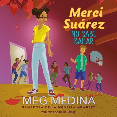 Merci Suárez No Sabe Bailar by Meg Medina