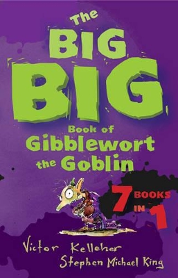 Big Big Book of Gibblewort the Goblin by Victor Kelleher