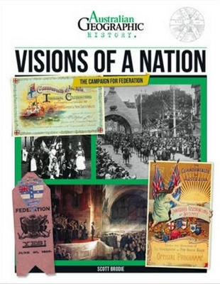 Aust Geographic History Visions Of A Nation book