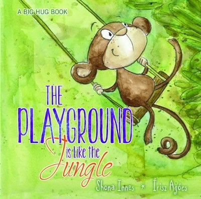 Big Hug Book - the Playground is Like a Jungle book