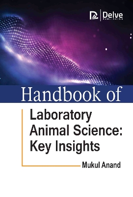 Handbook of Laboratory Animal Science: Key Insights book