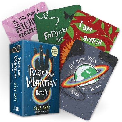 Raise Your Vibration Oracle: A 48-Card Deck and Guidebook book
