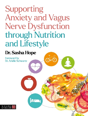 Supporting Anxiety and Vagus Nerve Dysfunction through Nutrition and Lifestyle book
