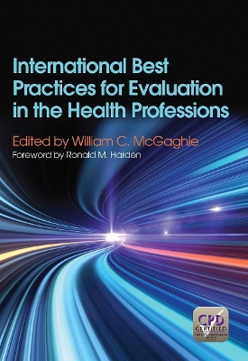 International Best Practices for Evaluation in the Health Professions book